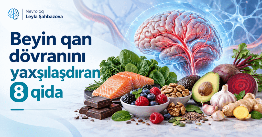 Beyin qan dövranını yaxşılaşdıran 8 qida